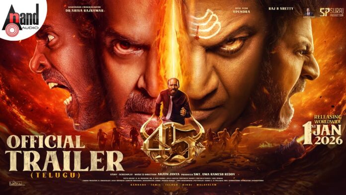 అంచనాలు పెంచేసిన కరుణాడ చక్రవర్తి శివ రాజ్ కుమార్ ‘45 ది మూవీ’ ట్రైలర్